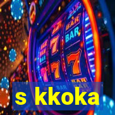 s kkoka